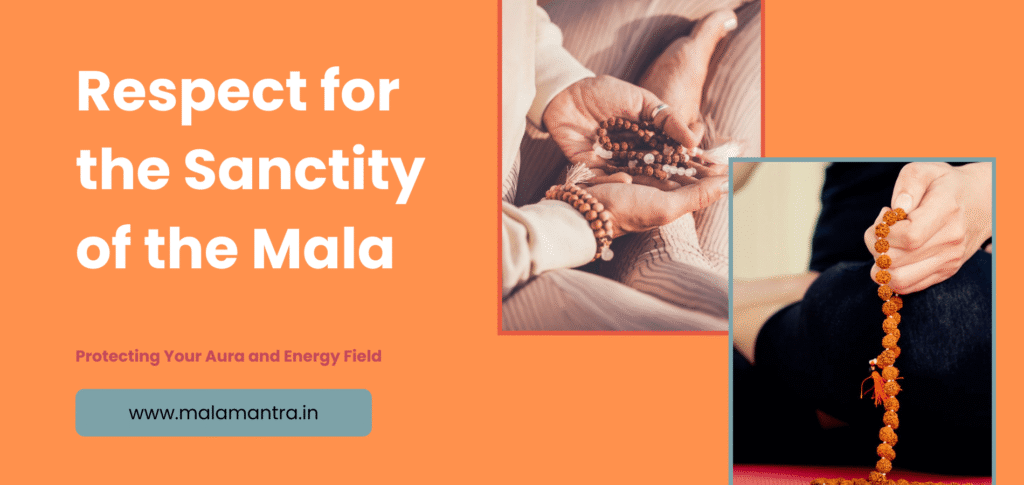 Respect for the Sanctity of the Mala - Sacredness of Personal Mala Beads - You Should Not Share Your Mala

