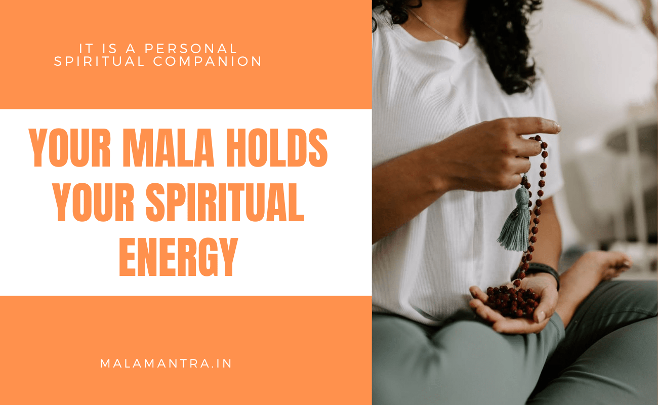Your Mala Holds Your Spiritual Energy - Importance of Keeping Mala Personal - You Should Not Share Your Mala