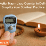 Top Places to Get a Digital Naam Jaap Counter in Delhi for Your Spiritual Practice