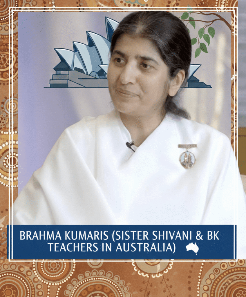 Brahma Kumaris (Sister Shivani & BK Teachers in Australia)