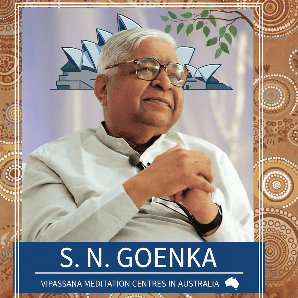 S. N. Goenka (Vipassana Meditation Centres in Australia)