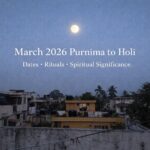March 2026 Purnima to Holi: Dates, Rituals & Spiritual Significance