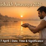 Vaishakh Amavasya 2026: Date, Time, Significance & Rituals