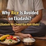 Why Rice Is Avoided on Ekadashi? (Story + Science Explained)